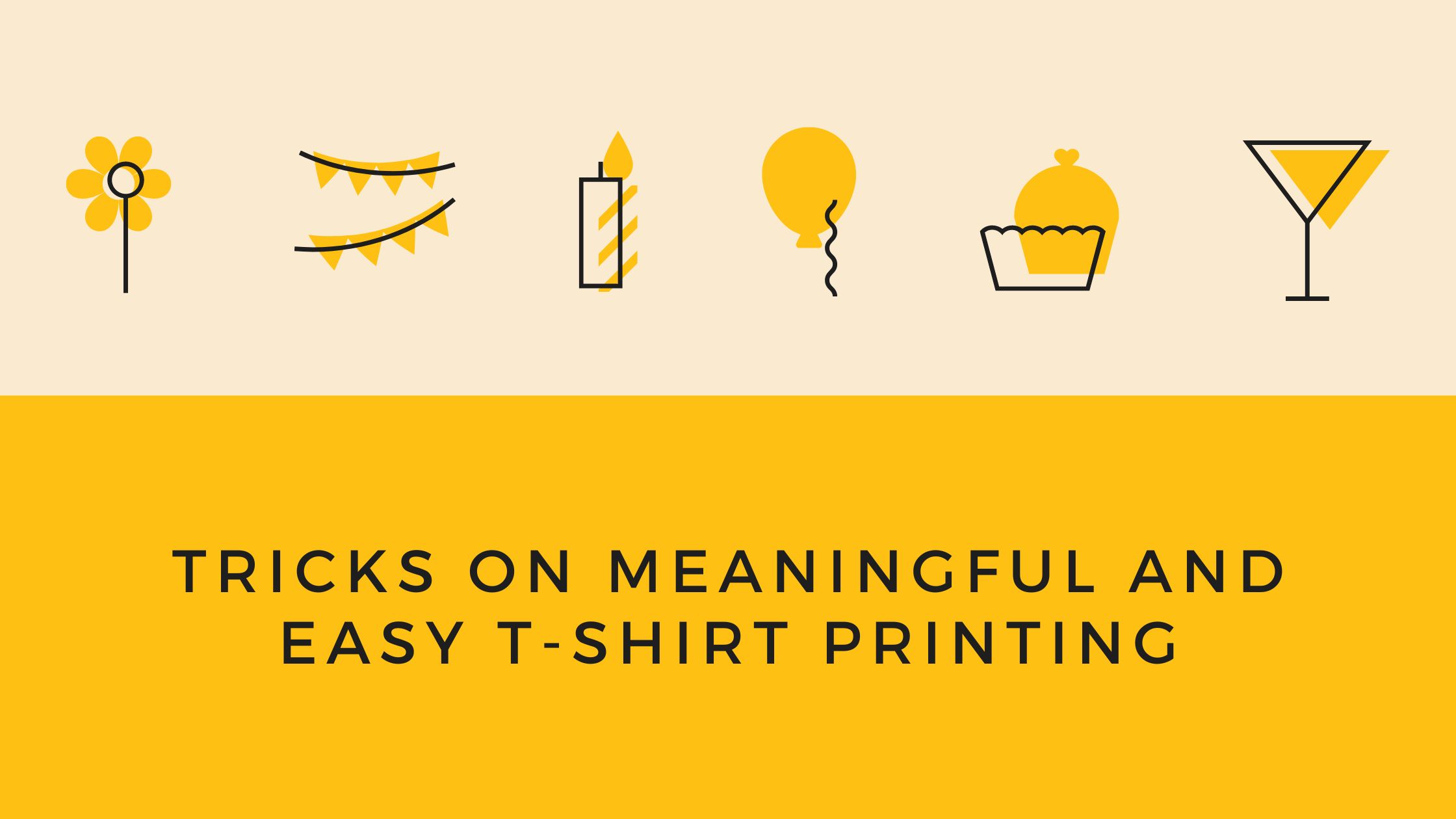 Tricks on Meaningful and Easy T-shirt Printing