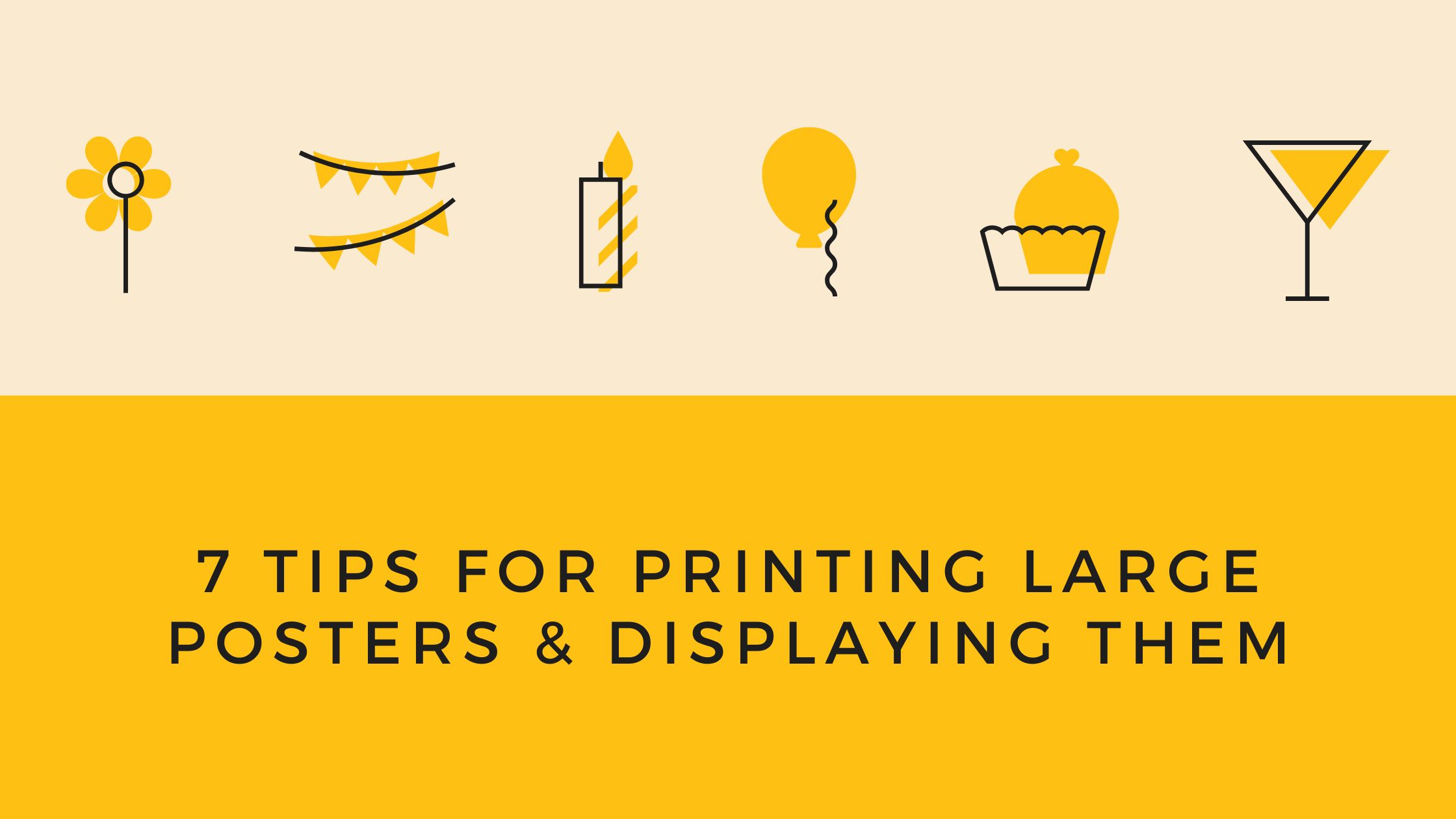 7 Tips for Printing Large Posters Displaying Them
