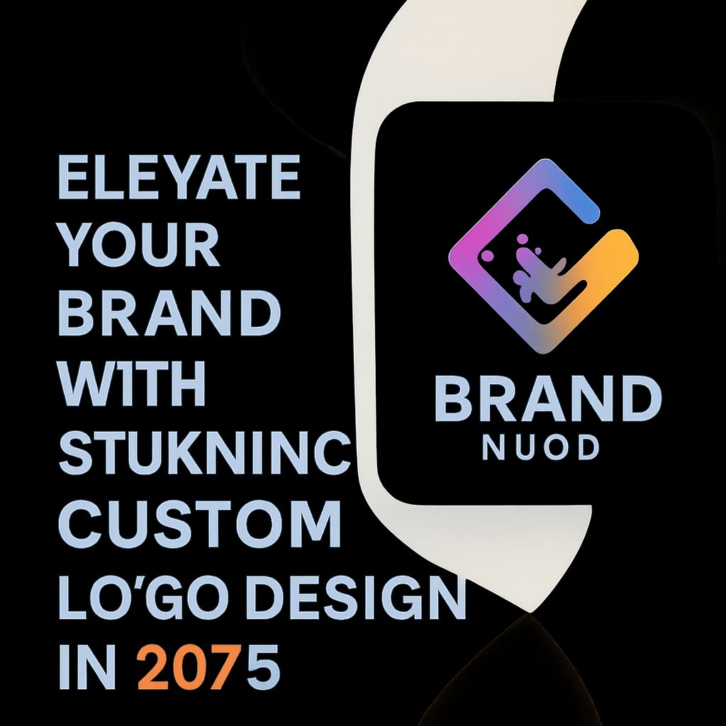 Elevate Your Brand with Stunning Custom Logo Design custom logo design 2025