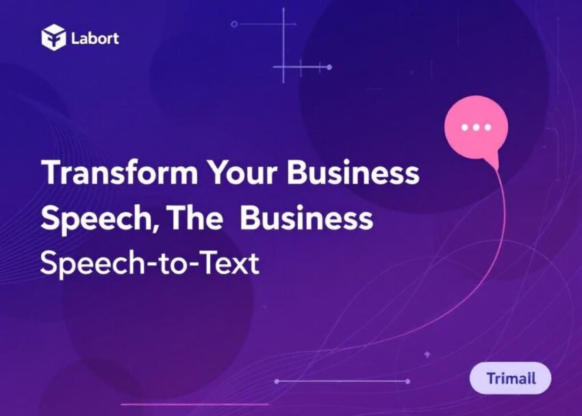 Transform Your Business with Speech-to-Text Technology transform business speech to text
