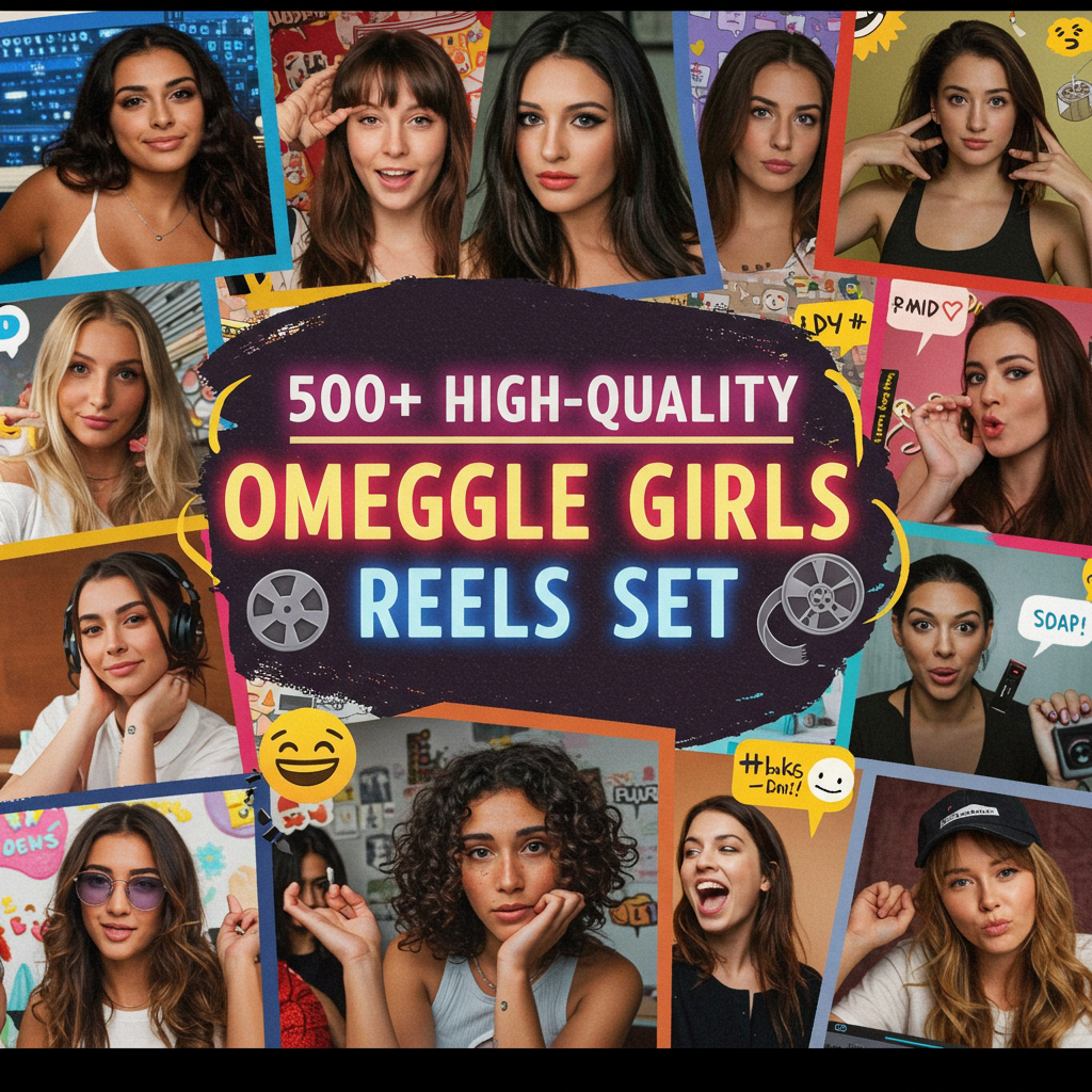 500+ High-Quality Omegle Girls Reels Set funny omegle reels