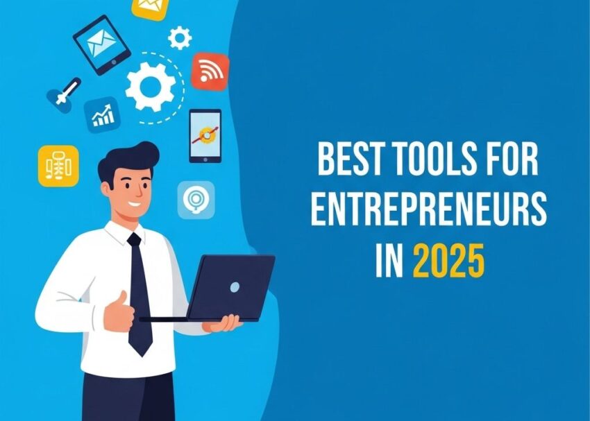 best tools for entrepreneurs 2025