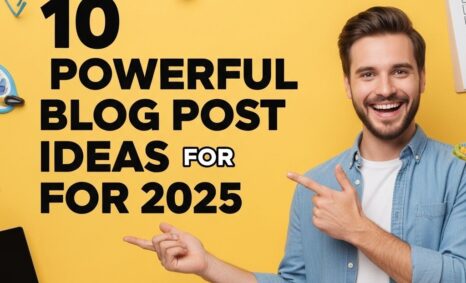 blog post ideas 2025 1