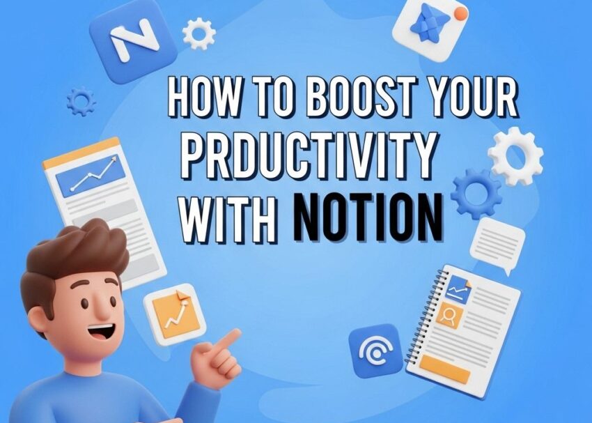 boost productivity notion 2