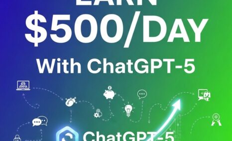 earn 500 day chatgpt 5