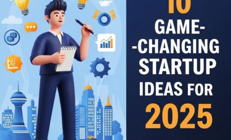 game changing startup ideas 2025