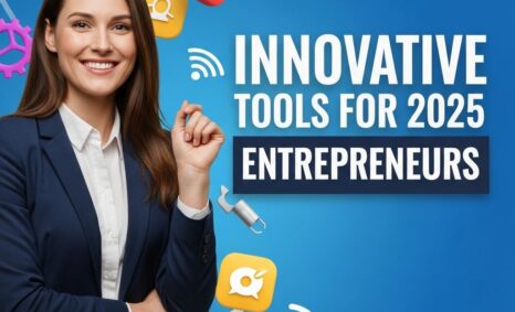 innovative tools 2025 entrepreneurs