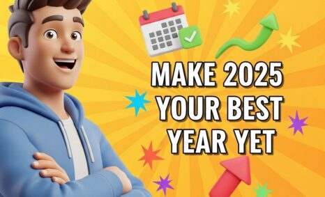 make 2025 best year