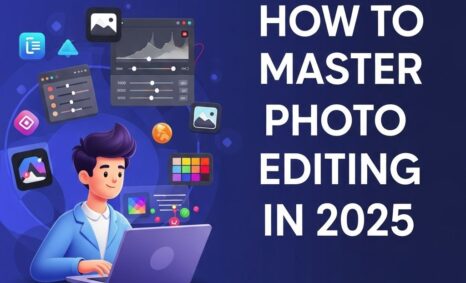 master photo editing 2025