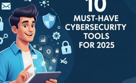 Blog must have cybersecurity tools 2025