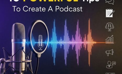 powerful podcast tips