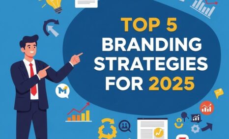 top 5 branding strategies 2025