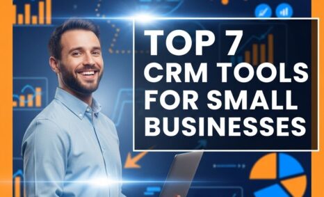 top 7 crm tools small businesses