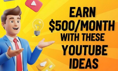 youtube ideas earn 500