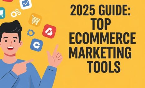 2025 ecommerce marketing tools