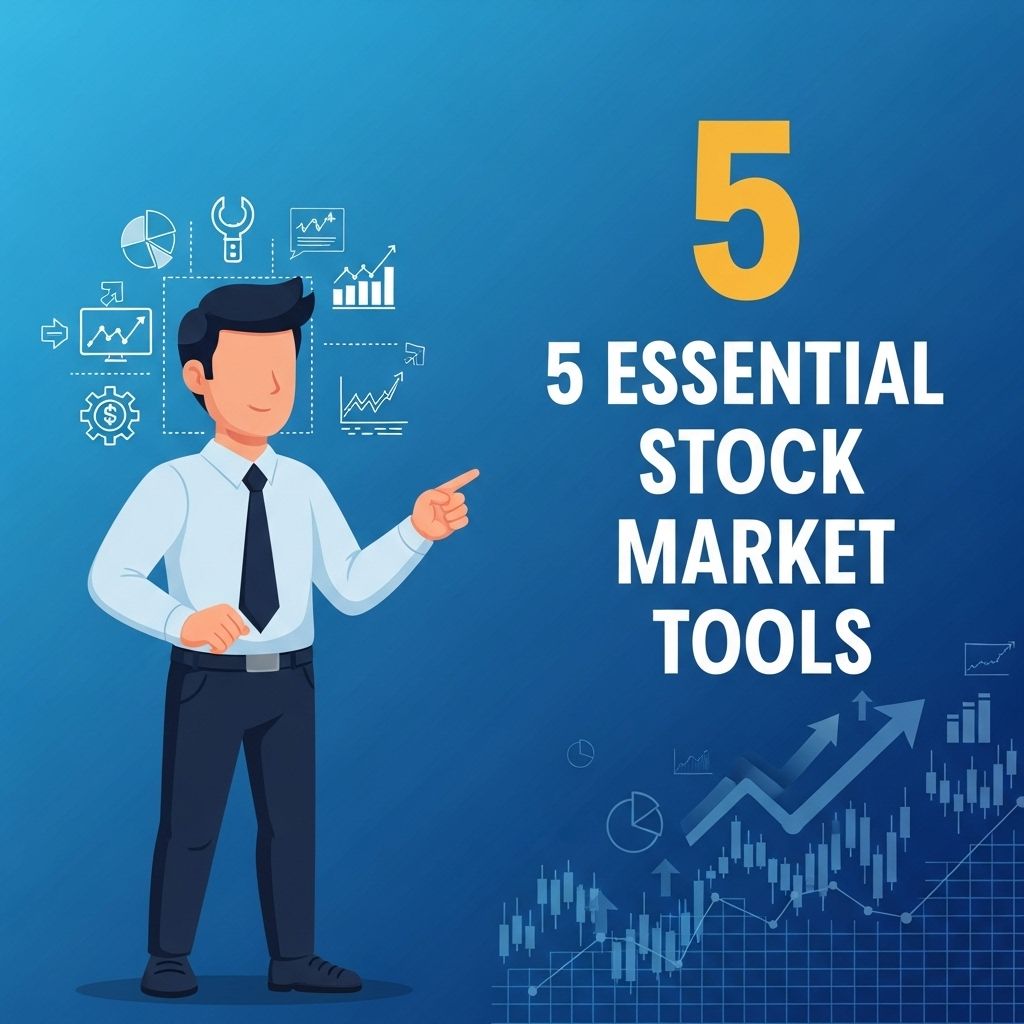 5 आवश्यक स्टॉक मार्केट टूल्स 5 avaashyak stock market tools