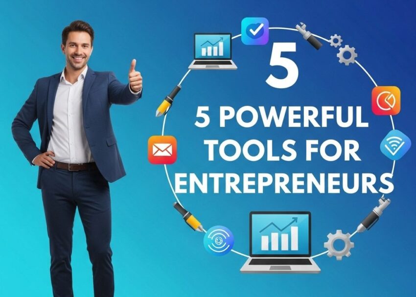 5 essential tools entrepreneurs