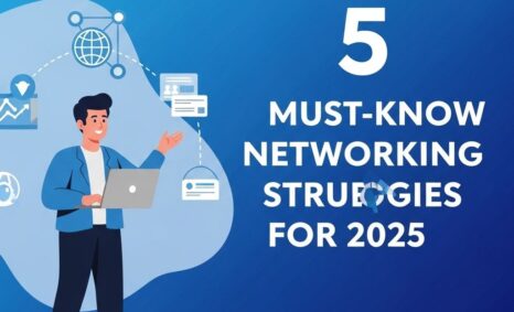 5 networking strategies 2025