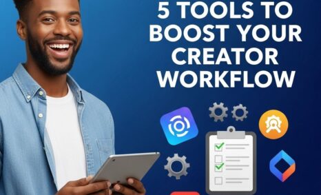 5 tools boost creator workflow