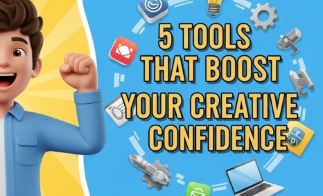 5 Essential Tools to Boost Your Creative Confidence boost creative confidence tools 2