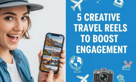 creative travel reels engagement