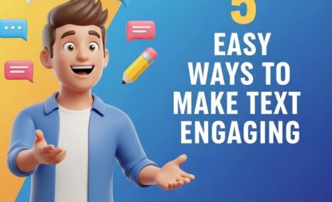 easy ways make text engaging