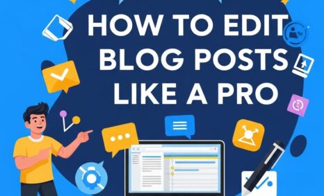 edit blog posts pro tips
