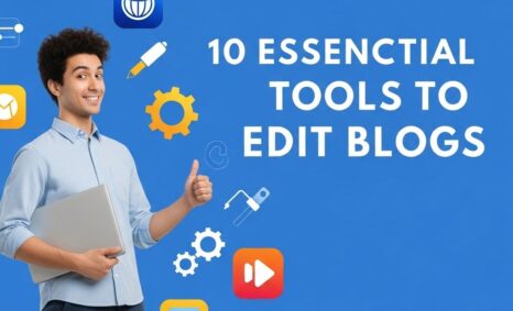 essential tools blog editing