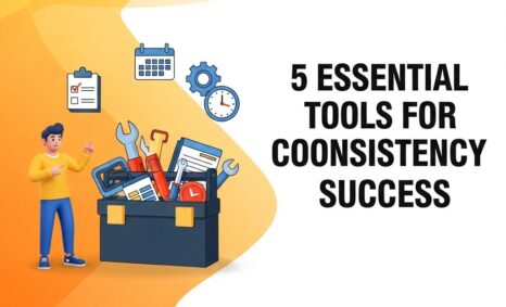 essential tools consistent success