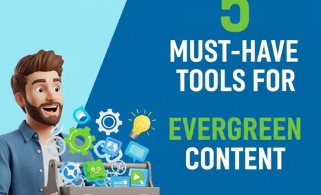 essential tools evergreen content
