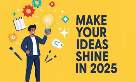 make ideas shine 2025