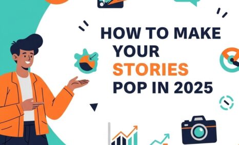 make stories pop 2025
