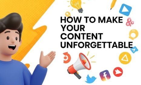 make your content unforgettable