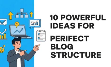 perfect blog structure ideas