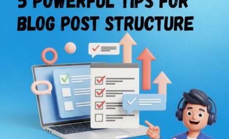 powerful blog post structure tips