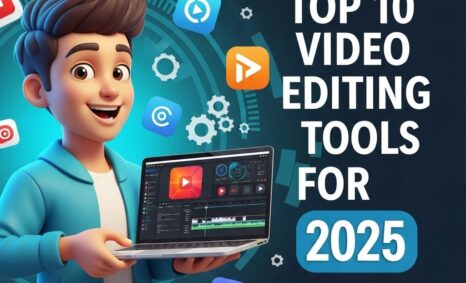 top 10 video editing tools 2025